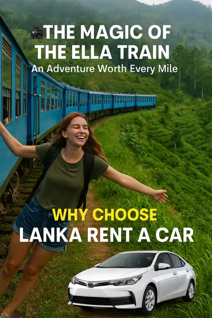 Young female traveler leaning out of the iconic blue Ella train in Sri Lanka, smiling joyfully as the train curves through lush green tea plantations. A modern white rental car from Lanka Rent a Car is parked nearby, symbolizing flexible travel options.
